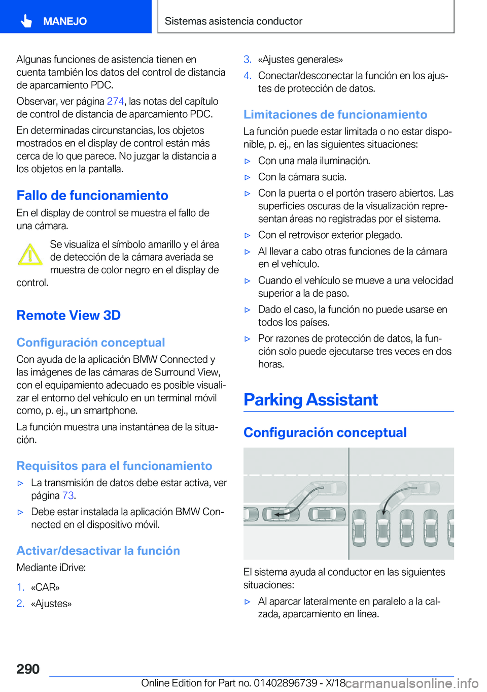 BMW X5 2019  Manuales de Empleo (in Spanish) �A�l�g�u�n�a�s��f�u�n�c�i�o�n�e�s��d�e��a�s�i�s�t�e�n�c�i�a��t�i�e�n�e�n��e�n
�c�u�e�n�t�a��t�a�m�b�i�