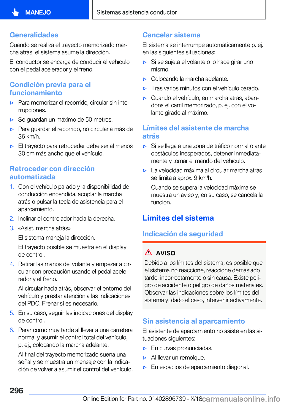 BMW X5 2019  Manuales de Empleo (in Spanish) �G�e�n�e�r�a�l�i�d�a�d�e�s
�C�u�a�n�d�o��s�e��r�e�a�l�i�z�a��e�l��t�r�a�y�e�c�t�o��m�e�m�o�r�i�z�a�d�o��m�a�rª �c�h�a��a�t�r�