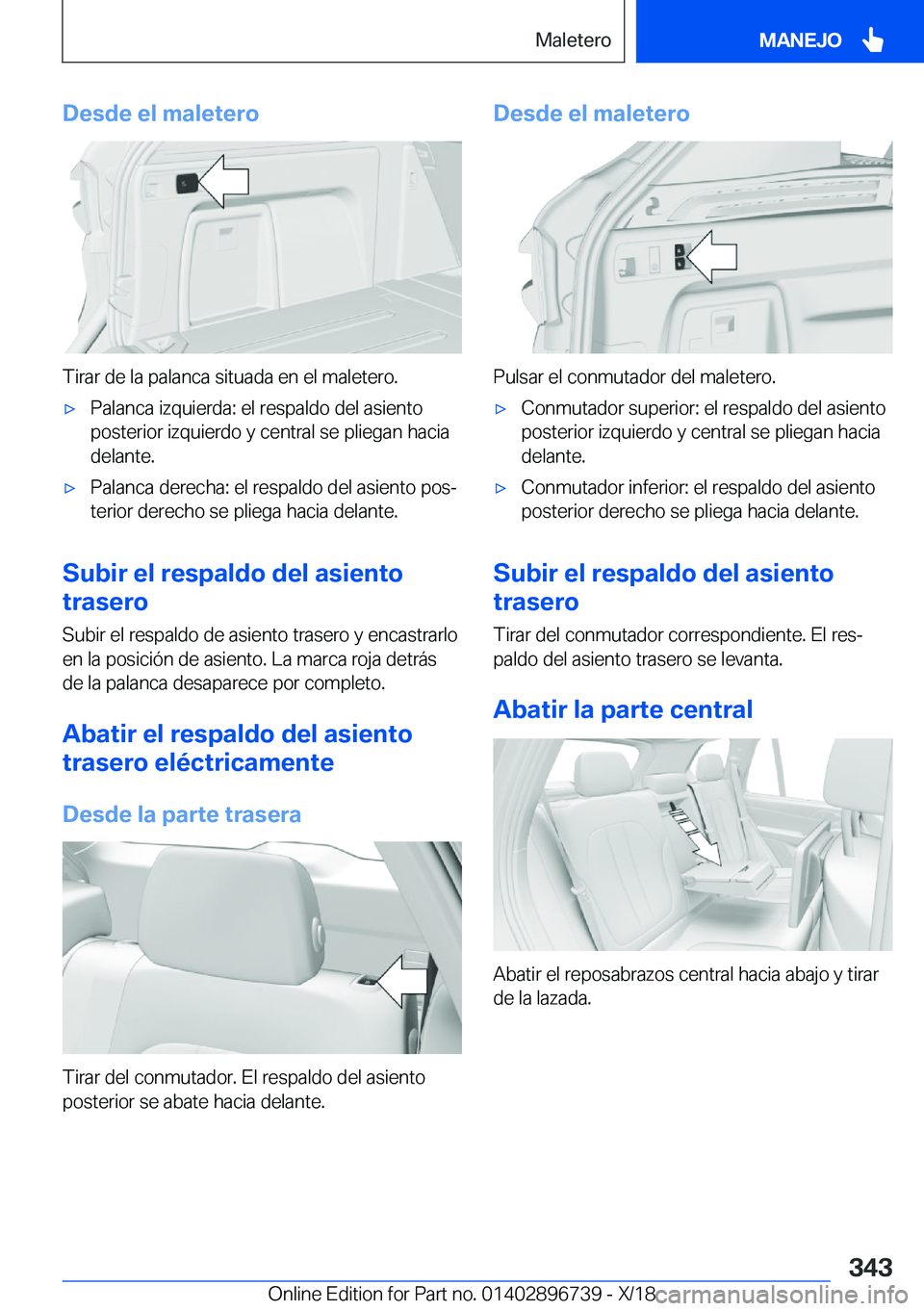 BMW X5 2019  Manuales de Empleo (in Spanish) �D�e�s�d�e��e�l��m�a�l�e�t�e�r�o
�T�i�r�a�r��d�e��l�a��p�a�l�a�n�c�a��s�i�t�u�a�d�a��e�n��e�l��m�a�l�e�t�e�r�o�.
x�P�a�l�a�n�c�a��i�z�q�u�i�e�r�d�a�:��e�l��r�e�s�p�a�l�d�o��d�e�l��a�s�i