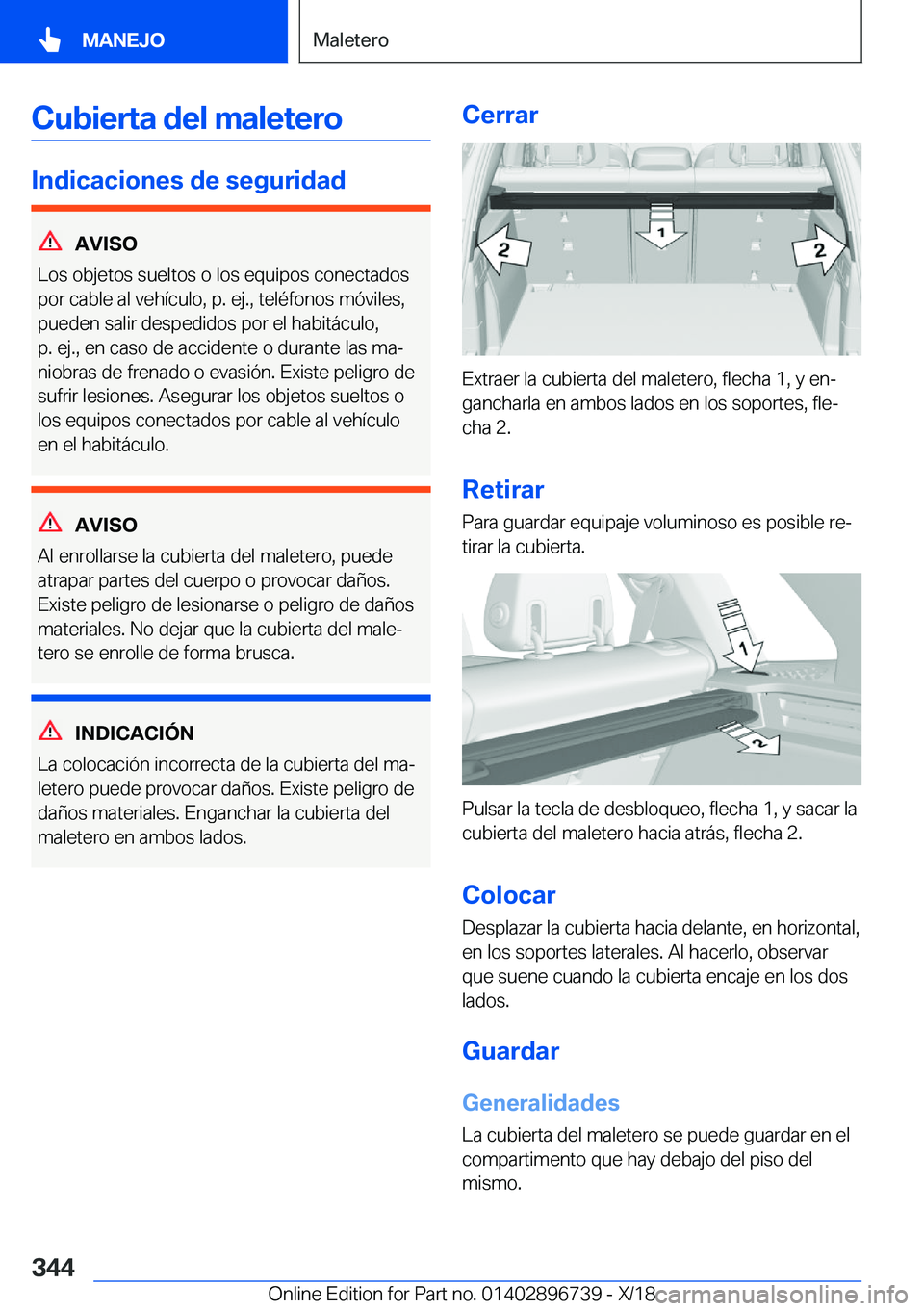 BMW X5 2019  Manuales de Empleo (in Spanish) �C�u�b�i�e�r�t�a��d�e�l��m�a�l�e�t�e�r�o
�I�n�d�i�c�a�c�i�o�n�e�s��d�e��s�e�g�u�r�i�d�a�d
�A�V�I�S�O
�L�o�s��o�b�j�e�t�o�s��s�u�e�l�t�o�s��o��l�o�s��e�q�u�i�p�o�s��c�o�n�e�c�t�a�d�o�s
�p�o�r