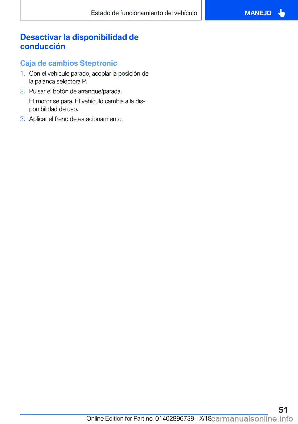 BMW X5 2019  Manuales de Empleo (in Spanish) �D�e�s�a�c�t�i�v�a�r��l�a��d�i�s�p�o�n�i�b�i�l�i�d�a�d��d�e
�c�o�n�d�u�c�c�i�