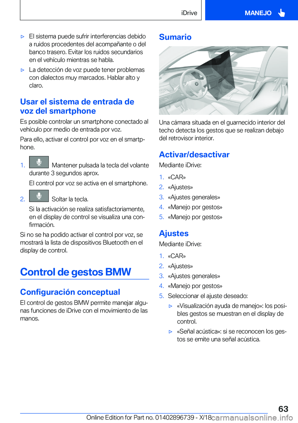 BMW X5 2019  Manuales de Empleo (in Spanish) x�E�l��s�i�s�t�e�m�a��p�u�e�d�e��s�u�f�r�i�r��i�n�t�e�r�f�e�r�e�n�c�i�a�s��d�e�b�i�d�o
�a��r�u�i�d�o�s��p�r�o�c�e�d�e�n�t�e�s��d�e�l��a�c�o�m�p�a�