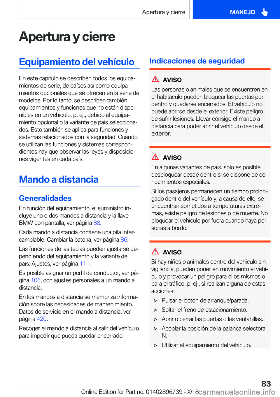 BMW X5 2019  Manuales de Empleo (in Spanish) �A�p�e�r�t�u�r�a��y��c�i�e�r�r�e�E�q�u�i�p�a�m�i�e�n�t�o��d�e�l��v�e�h�