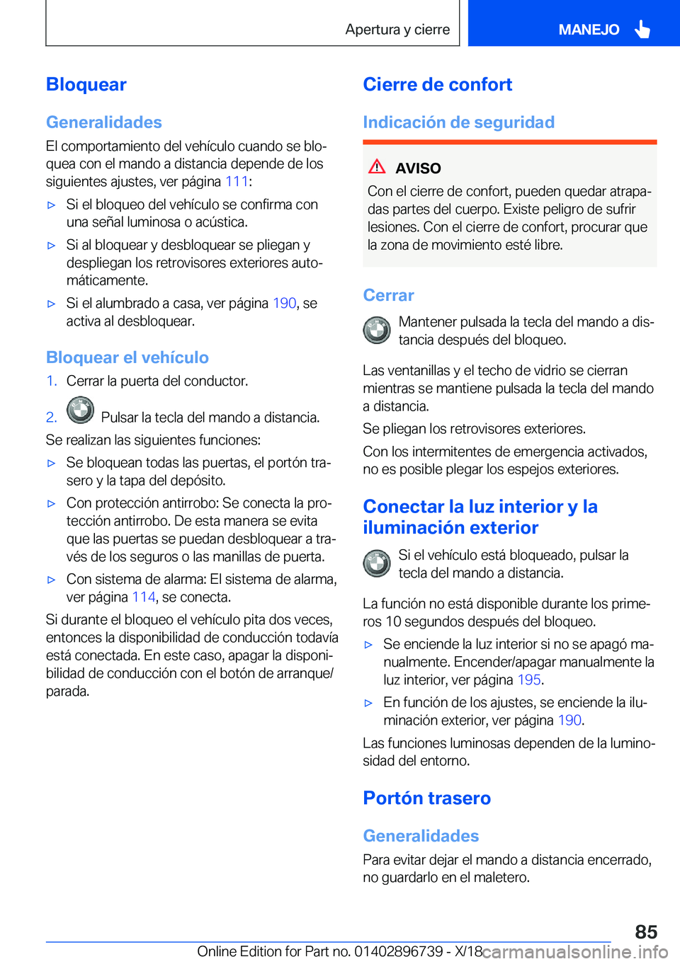 BMW X5 2019  Manuales de Empleo (in Spanish) �B�l�o�q�u�e�a�r�G�e�n�e�r�a�l�i�d�a�d�e�s
�E�l��c�o�m�p�o�r�t�a�m�i�e�n�t�o��d�e�l��v�e�h�