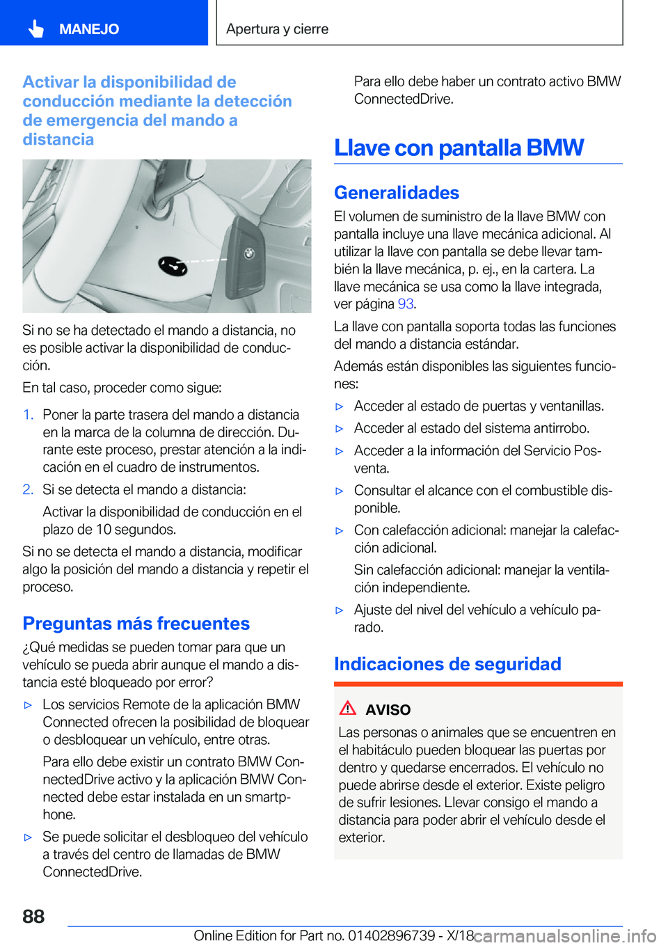BMW X5 2019  Manuales de Empleo (in Spanish) �A�c�t�i�v�a�r��l�a��d�i�s�p�o�n�i�b�i�l�i�d�a�d��d�e
�c�o�n�d�u�c�c�i�
