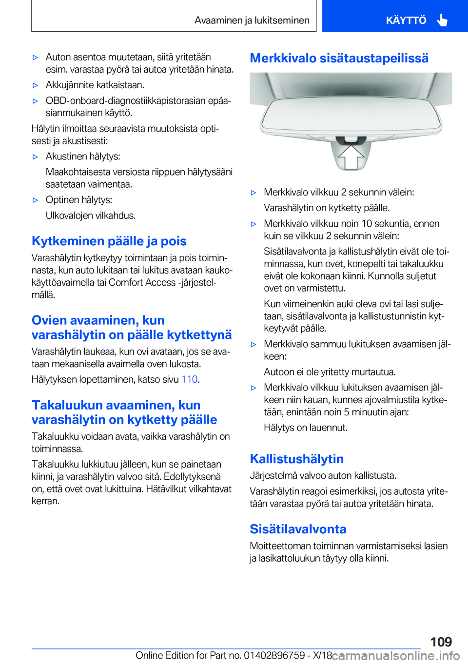 BMW X5 2019  Omistajan Käsikirja (in Finnish) 'x�A�u�t�o�n��a�s�e�n�t�o�a��m�u�u�t�e�t�a�a�n�,��s�i�i�t�