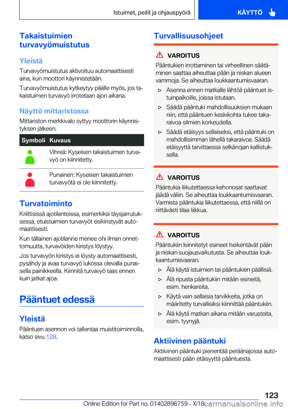 BMW X5 2019  Omistajan Käsikirja (in Finnish) �T�a�k�a�i�s�t�u�i�m�i�e�n
�t�u�r�v�a�v�y�