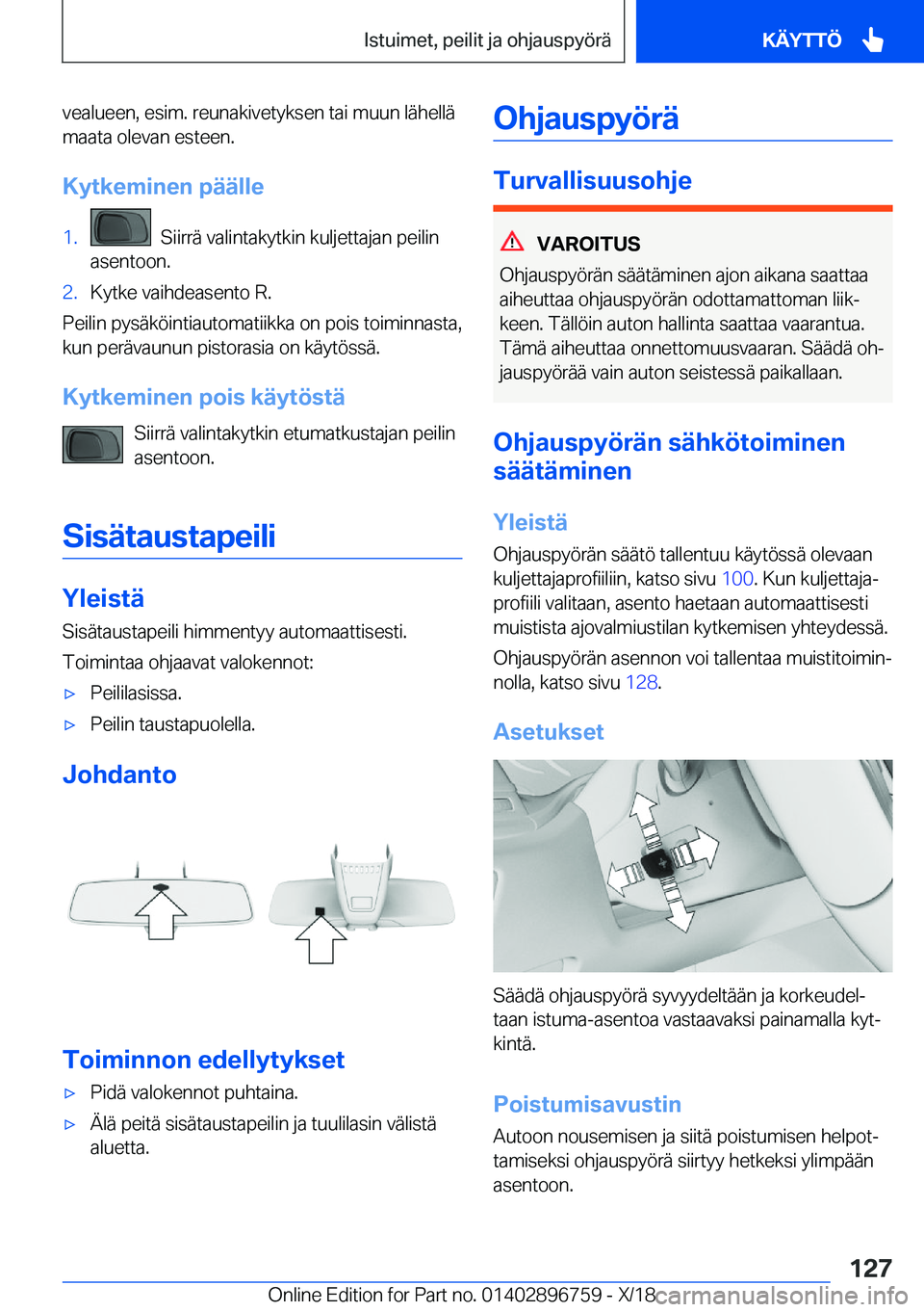 BMW X5 2019  Omistajan Käsikirja (in Finnish) �v�e�a�l�u�e�e�n�,��e�s�i�m�.��r�e�u�n�a�k�i�v�e�t�y�k�s�e�n��t�a�i��m�u�u�n��l�