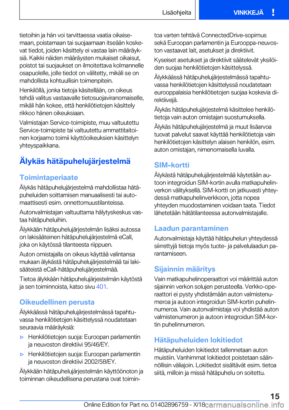 BMW X5 2019  Omistajan Käsikirja (in Finnish) �t�i�e�t�o�i�h�i�n��j�a��h�