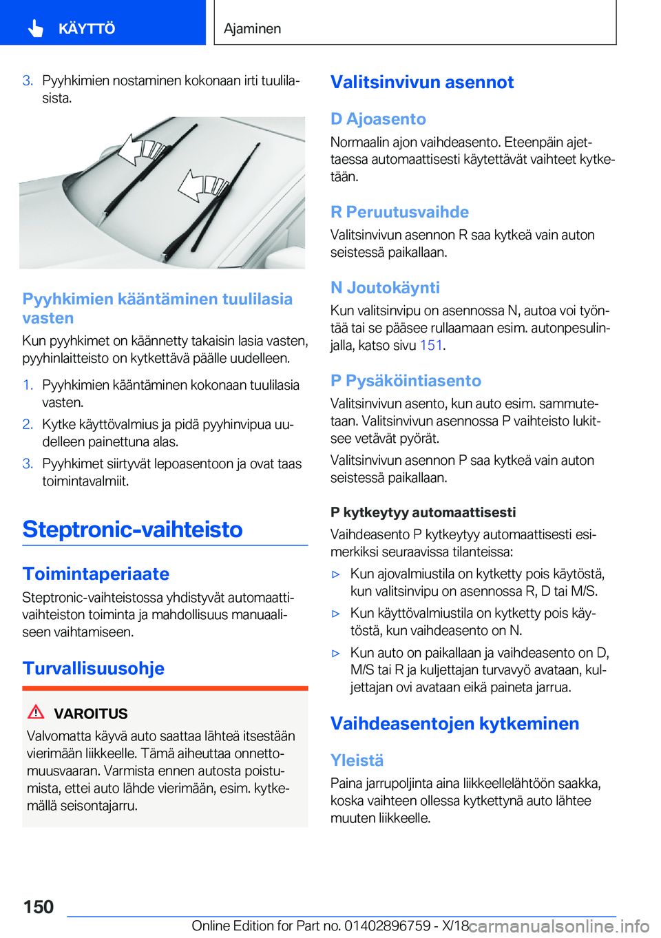 BMW X5 2019  Omistajan Käsikirja (in Finnish) �3�.�P�y�y�h�k�i�m�i�e�n��n�o�s�t�a�m�i�n�e�n��k�o�k�o�n�a�a�n��i�r�t�i��t�u�u�l�i�l�aj�s�i�s�t�a�.
�P�y�y�h�k�i�m�i�e�n��k�
