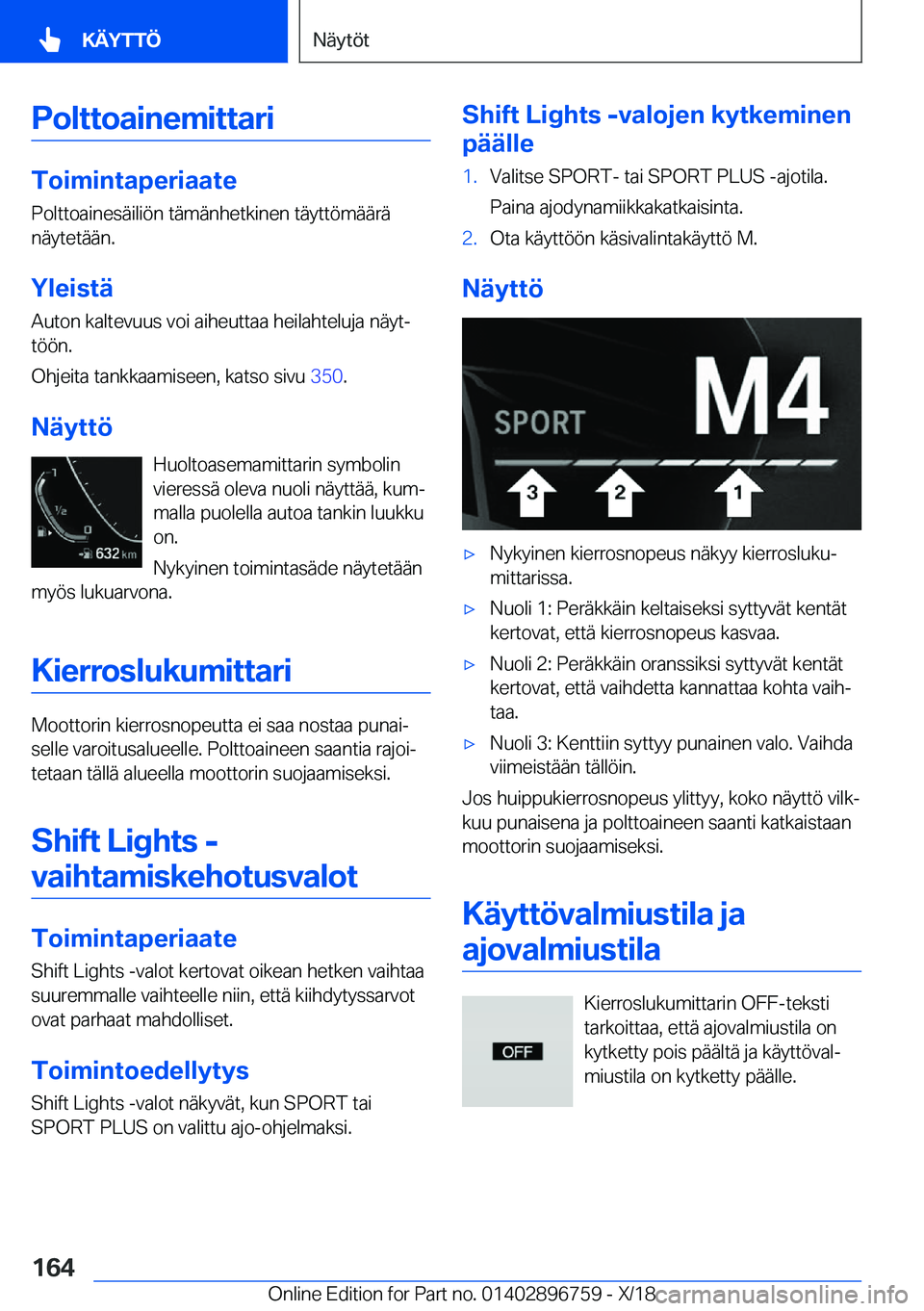 BMW X5 2019  Omistajan Käsikirja (in Finnish) �P�o�l�t�t�o�a�i�n�e�m�i�t�t�a�r�i
�T�o�i�m�i�n�t�a�p�e�r�i�a�a�t�e�P�o�l�t�t�o�a�i�n�e�s�