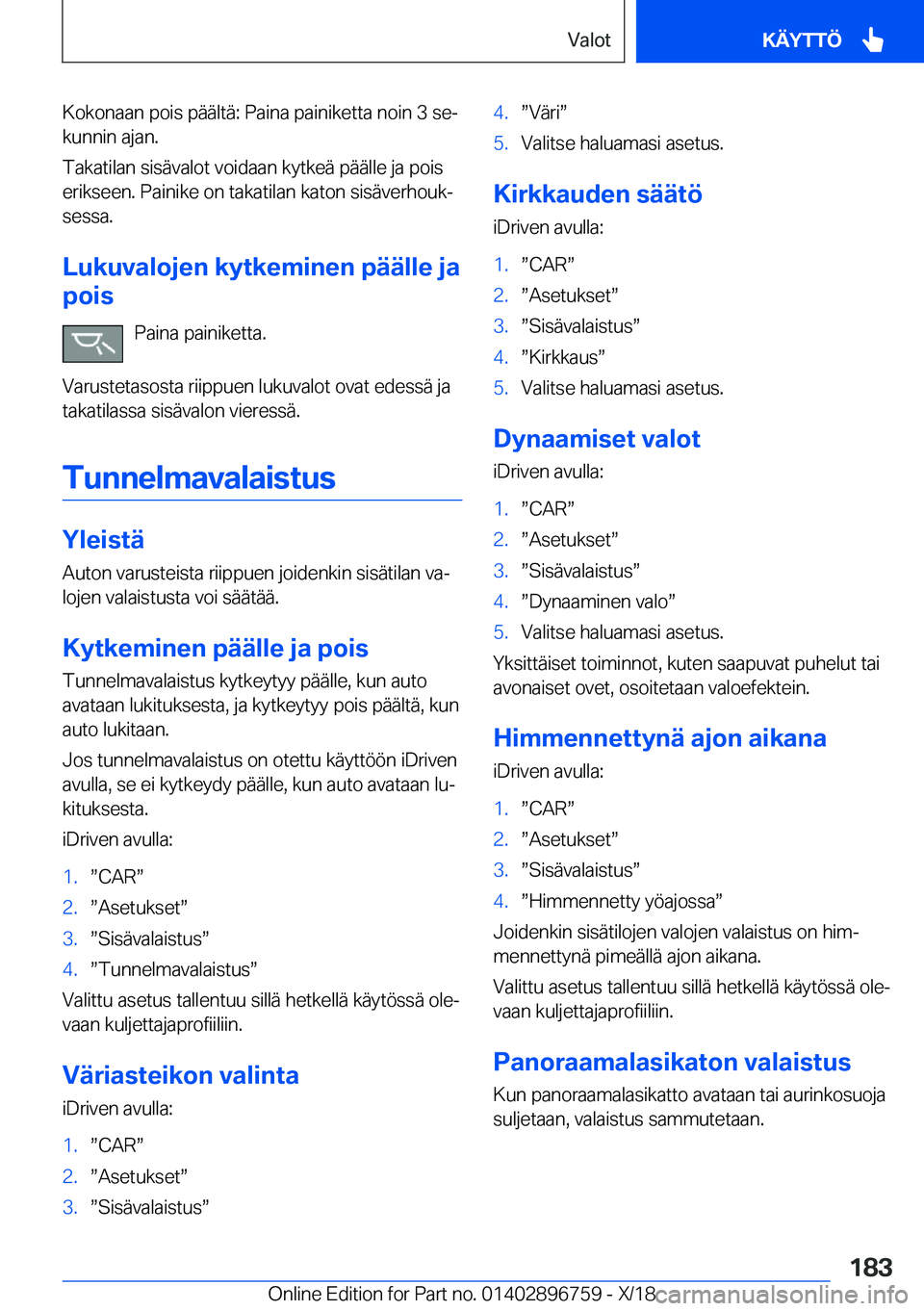 BMW X5 2019  Omistajan Käsikirja (in Finnish) �K�o�k�o�n�a�a�n��p�o�i�s��p�