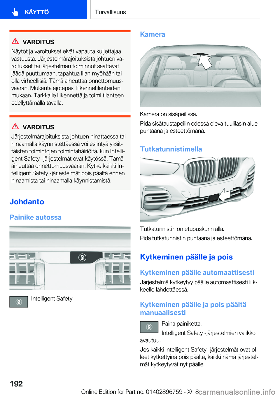 BMW X5 2019  Omistajan Käsikirja (in Finnish) �V�A�R�O�I�T�U�S
�N�