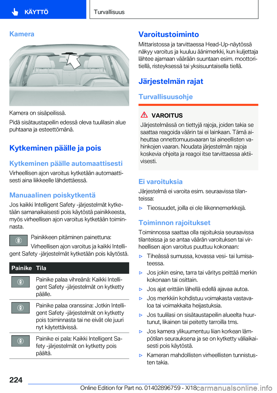 BMW X5 2019  Omistajan Käsikirja (in Finnish) �K�a�m�e�r�a
�K�a�m�e�r�a��o�n��s�i�s�