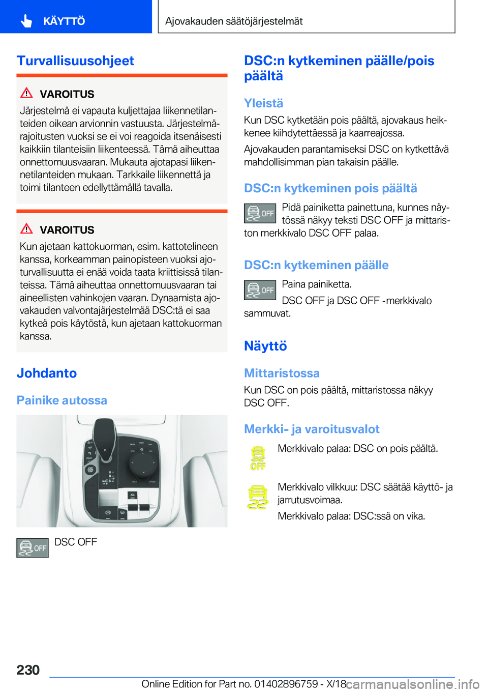 BMW X5 2019  Omistajan Käsikirja (in Finnish) �T�u�r�v�a�l�l�i�s�u�u�s�o�h�j�e�e�t
�V�A�R�O�I�T�U�S
�J�