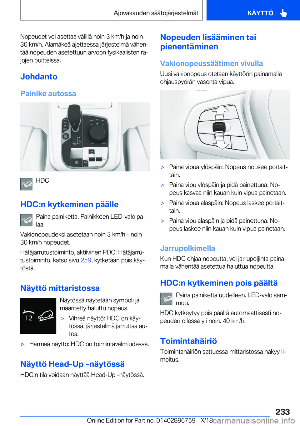 BMW X5 2019  Omistajan Käsikirja (in Finnish) �N�o�p�e�u�d�e�t��v�o�i��a�s�e�t�t�a�a��v�