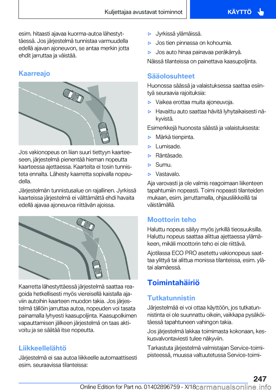 BMW X5 2019  Omistajan Käsikirja (in Finnish) �e�s�i�m�.��h�i�t�a�a�s�t�i��a�j�a�v�a�a��k�u�o�r�m�a�-�a�u�t�o�a��l�
