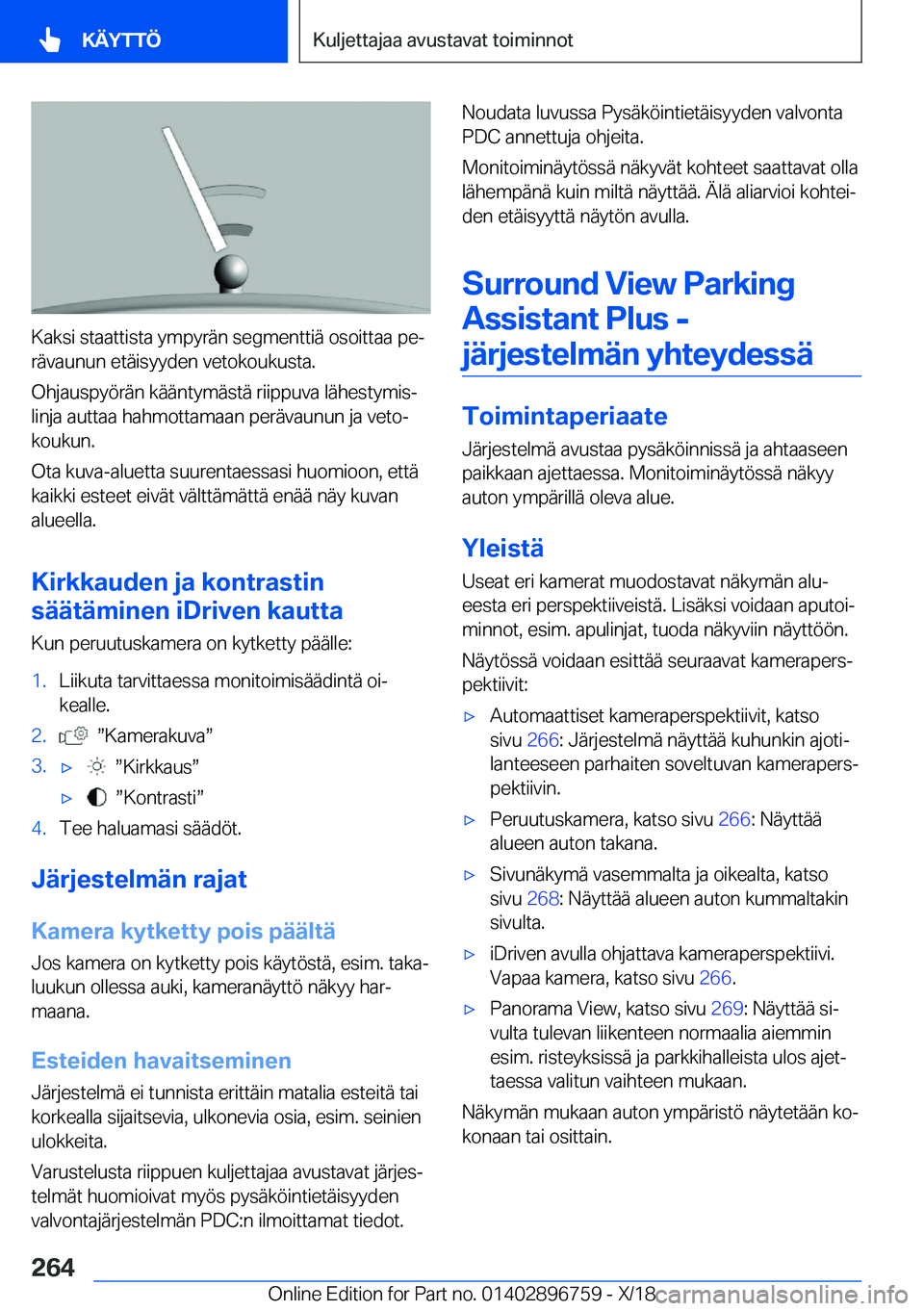 BMW X5 2019  Omistajan Käsikirja (in Finnish) �K�a�k�s�i��s�t�a�a�t�t�i�s�t�a��y�m�p�y�r�
