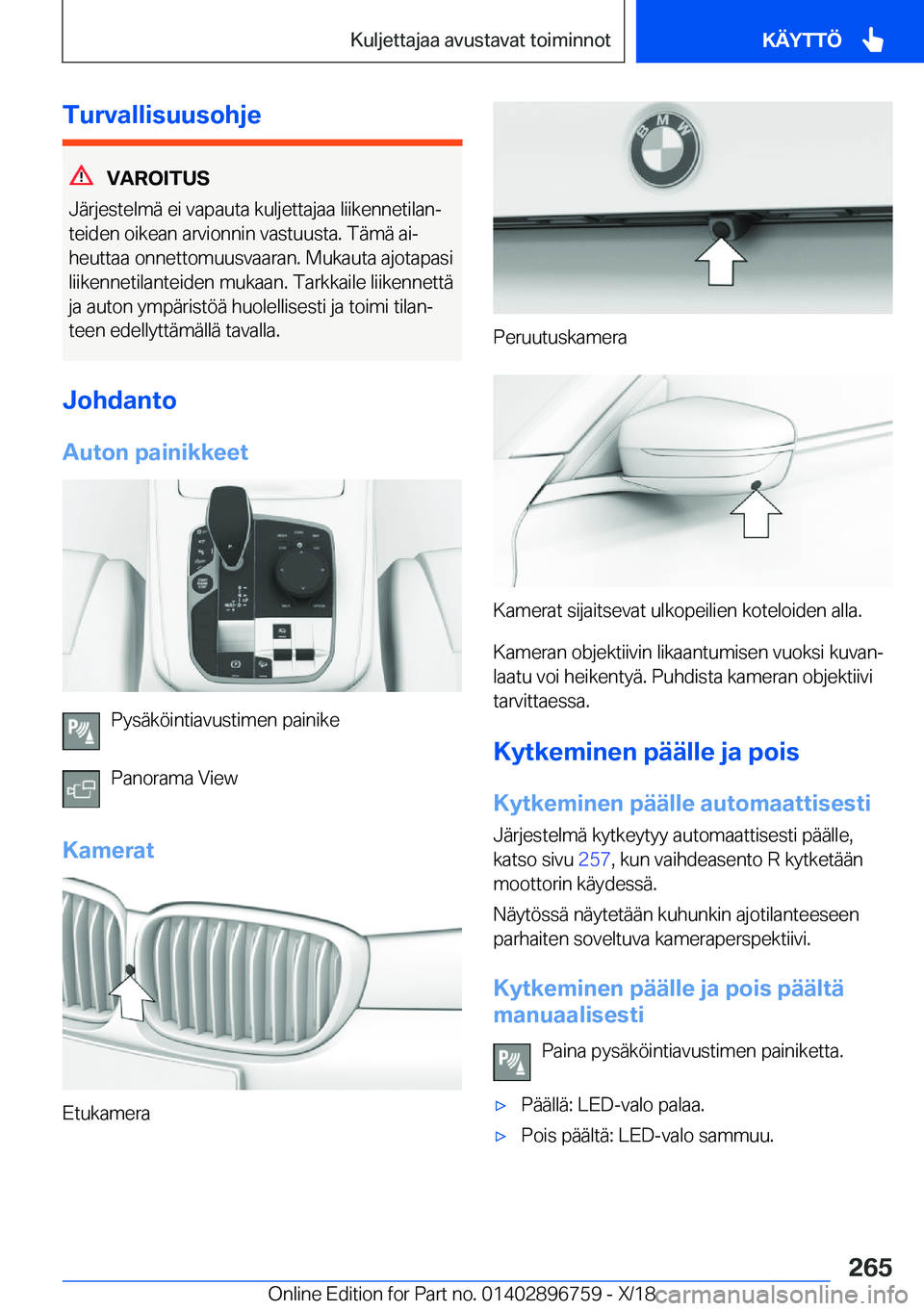 BMW X5 2019  Omistajan Käsikirja (in Finnish) �T�u�r�v�a�l�l�i�s�u�u�s�o�h�j�e
�V�A�R�O�I�T�U�S
�J�