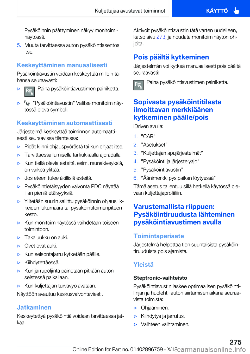 BMW X5 2019  Omistajan Käsikirja (in Finnish) �P�y�s�