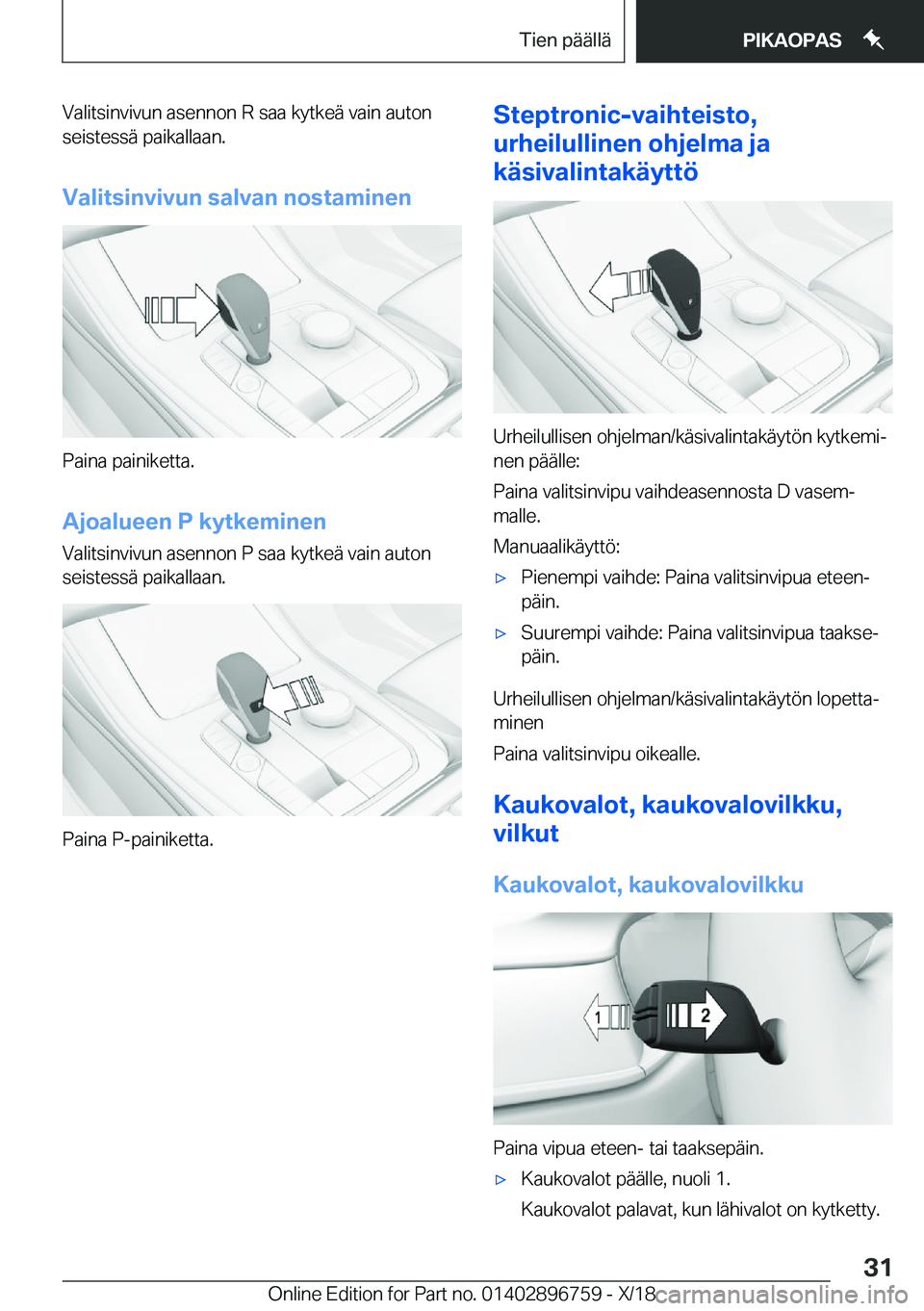 BMW X5 2019  Omistajan Käsikirja (in Finnish) �V�a�l�i�t�s�i�n�v�i�v�u�n��a�s�e�n�n�o�n��R��s�a�a��k�y�t�k�e�