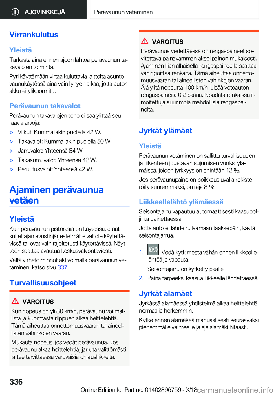 BMW X5 2019  Omistajan Käsikirja (in Finnish) �V�i�r�r�a�n�k�u�l�u�t�u�s�Y�l�e�i�s�t�