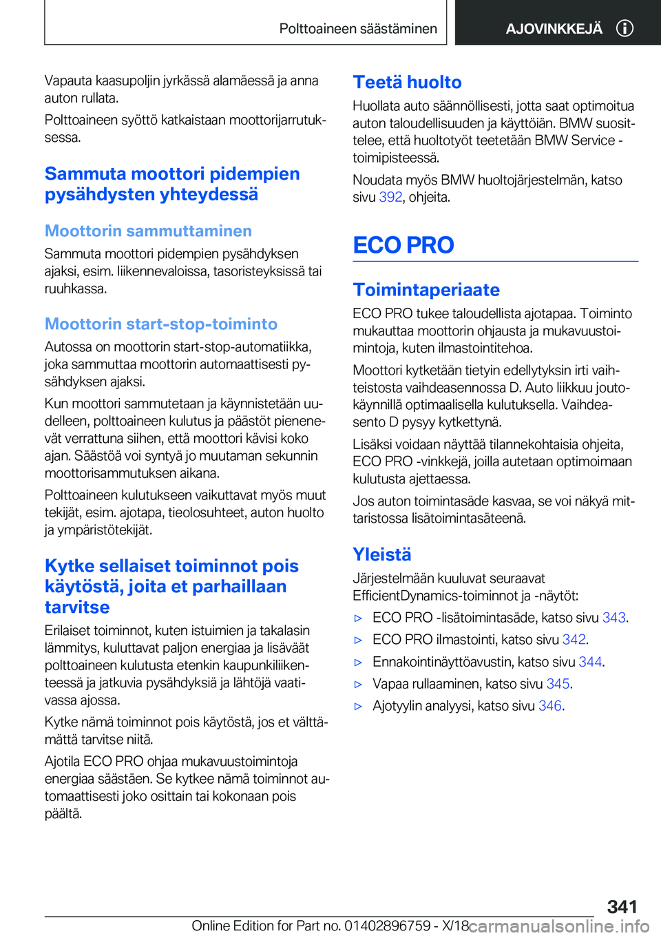 BMW X5 2019  Omistajan Käsikirja (in Finnish) �V�a�p�a�u�t�a��k�a�a�s�u�p�o�l�j�i�n��j�y�r�k�