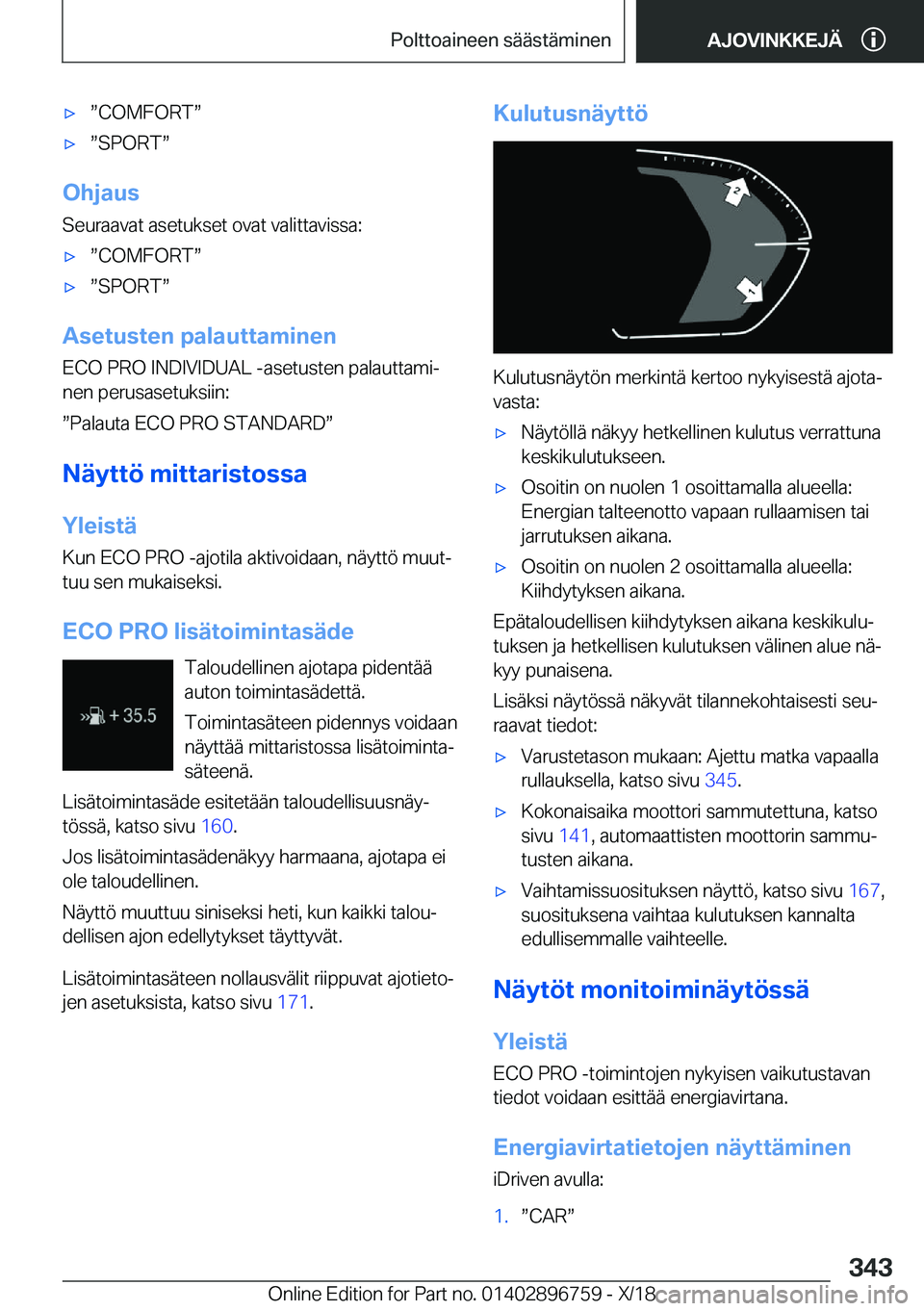 BMW X5 2019  Omistajan Käsikirja (in Finnish) 'xw�C�O�M�F�O�R�Tw'xw�S�P�O�R�Tw
�O�h�j�a�u�s
�S�e�u�r�a�a�v�a�t��a�s�e�t�u�k�s�e�t��o�v�a�t��v�a�l�i�t�t�a�v�i�s�s�a�:
'xw�C�O�M�F�O�R�Tw'xw�S�P�O�R�Tw
�A�s�e�t�u�s�t�e�n�