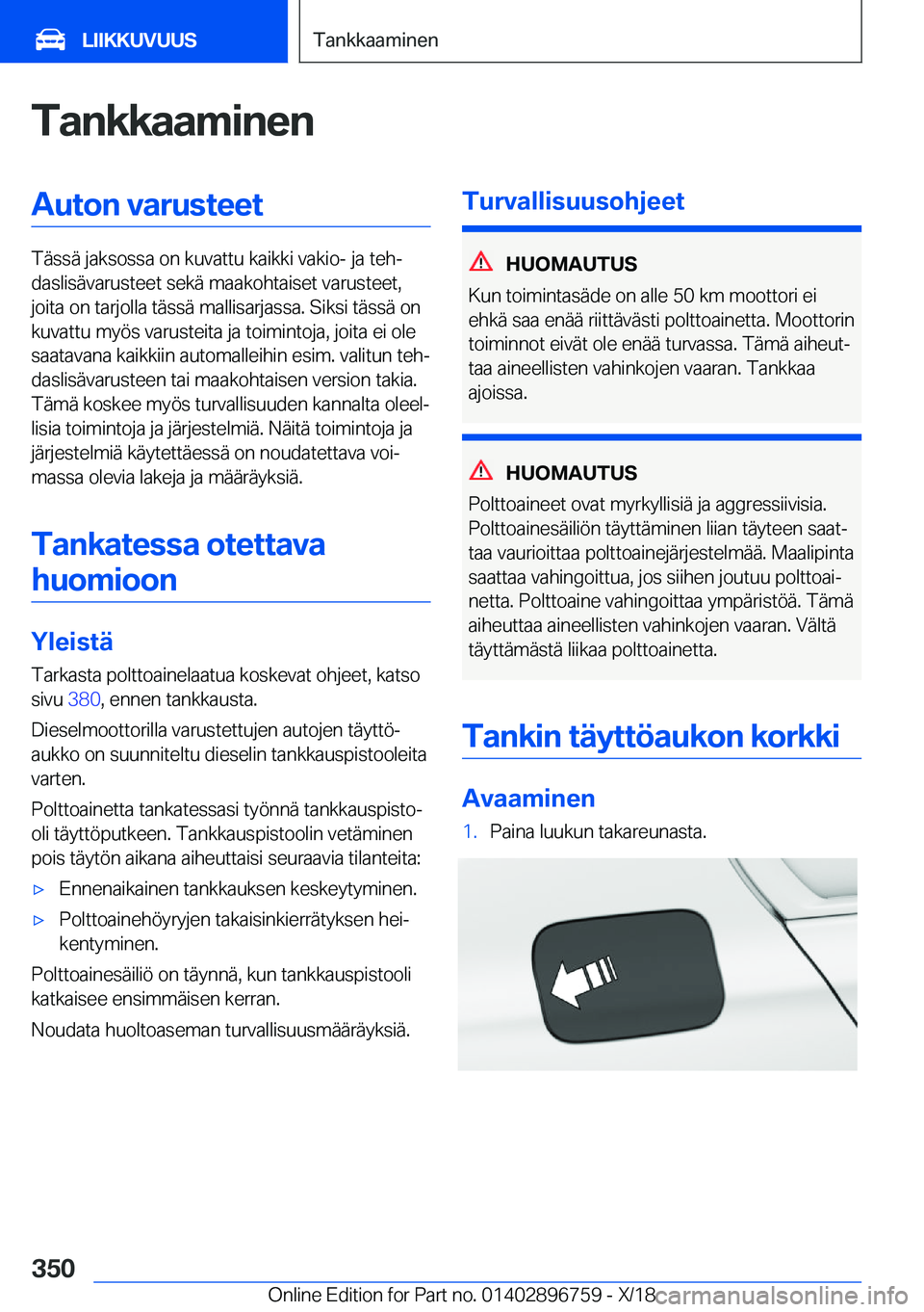 BMW X5 2019  Omistajan Käsikirja (in Finnish) �T�a�n�k�k�a�a�m�i�n�e�n�A�u�t�o�n��v�a�r�u�s�t�e�e�t
�T�