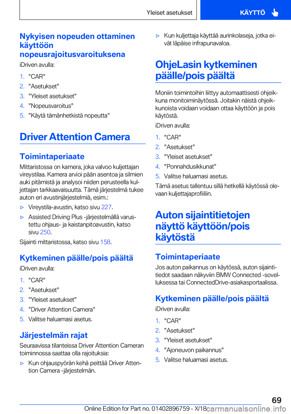 BMW X5 2019  Omistajan Käsikirja (in Finnish) �N�y�k�y�i�s�e�n��n�o�p�e�u�d�e�n��o�t�t�a�m�i�n�e�n
�k�