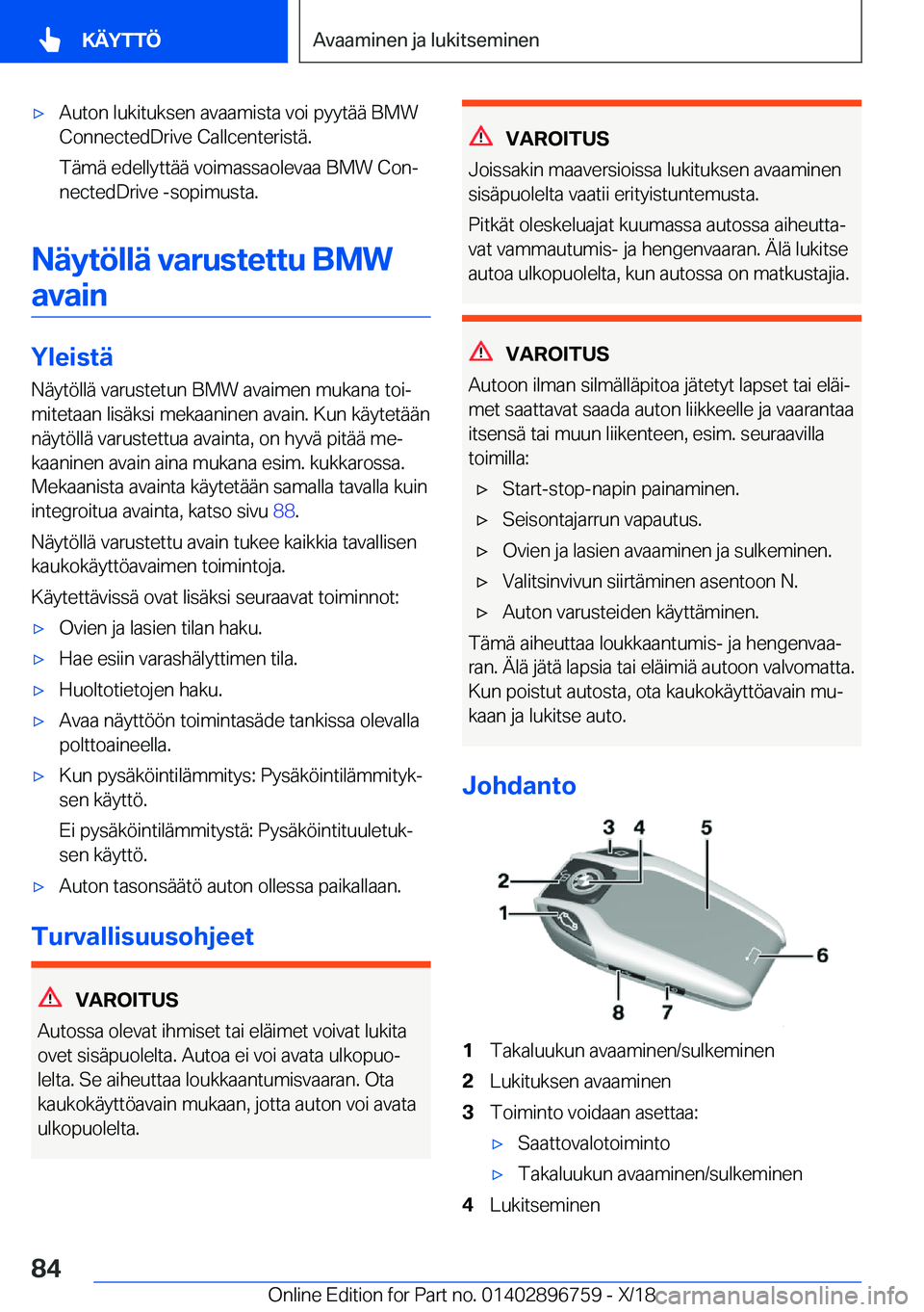 BMW X5 2019  Omistajan Käsikirja (in Finnish) 'x�A�u�t�o�n��l�u�k�i�t�u�k�s�e�n��a�v�a�a�m�i�s�t�a��v�o�i��p�y�y�t�