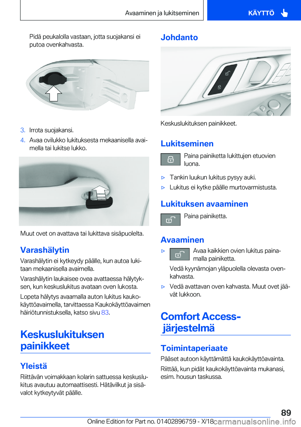 BMW X5 2019  Omistajan Käsikirja (in Finnish) �P�i�d�