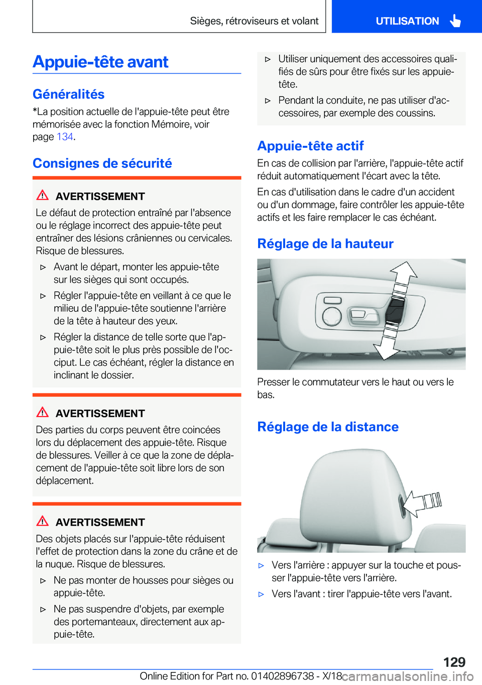 BMW X5 2019  Notices Demploi (in French) �A�p�p�u�i�e�-�t�ê�t�e��a�v�a�n�t
�G�é�n�é�r�a�l�i�t�é�s
�*�L�a��p�o�s�i�t�i�o�n��a�c�t�u�e�l�l�e��d�e��l�'�a�p�p�u�i�e�-�t�ê�t�e��p�e�u�t��ê�t�r�e
�m�é�m�o�r�i�s�é�e��a�v�e�c��l�
