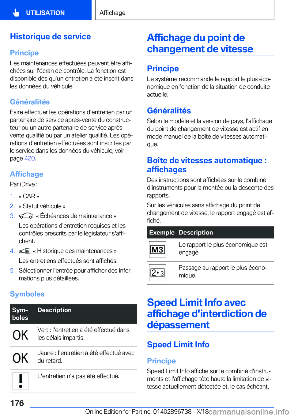 BMW X5 2019  Notices Demploi (in French) �H�i�s�t�o�r�i�q�u�e��d�e��s�e�r�v�i�c�e
�P�r�i�n�c�i�p�e �L�e�s��m�a�i�n�t�e�n�a�n�c�e�s��e�f�f�e�c�t�u�é�e�s��p�e�u�v�e�n�t��ê�t�r�e��a�f�f�ij
�c�h�é�e�s��s�u�r��l�'�é�c�r�a�n��d�