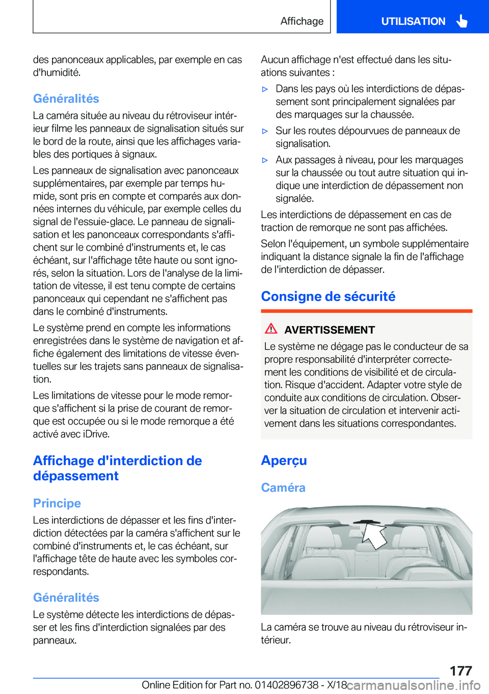 BMW X5 2019  Notices Demploi (in French) �d�e�s��p�a�n�o�n�c�e�a�u�x��a�p�p�l�i�c�a�b�l�e�s�,��p�a�r��e�x�e�m�p�l�e��e�n��c�a�s
�d�'�h�u�m�i�d�i�t�é�.
�G�é�n�é�r�a�l�i�t�é�s
�L�a��c�a�m�é�r�a��s�i�t�u�é�e��a�u��n�i�v�e�a�