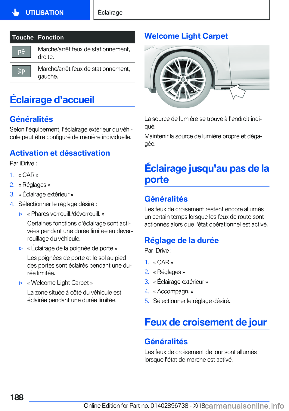 BMW X5 2019  Notices Demploi (in French) �T�o�u�c�h�e�F�o�n�c�t�i�o�n�M�a�r�c�h�e�/�a�r�r�ê�t��f�e�u�x��d�e��s�t�a�t�i�o�n�n�e�m�e�n�t�,
�d�r�o�i�t�e�.�M�a�r�c�h�e�/�a�r�r�ê�t��f�e�u�x��d�e��s�t�a�t�i�o�n�n�e�m�e�n�t�,
�g�a�u�c�h�e�.