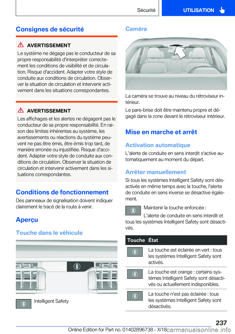 BMW X5 2019  Notices Demploi (in French) �C�o�n�s�i�g�n�e�s��d�e��s�é�c�u�r�i�t�é
�A�V�E�R�T�I�S�S�E�M�E�N�T
�L�e��s�y�s�t�è�m�e��n�e��d�é�g�a�g�e��p�a�s��l�e��c�o�n�d�u�c�t�e�u�r��d�e��s�a
�p�r�o�p�r�e��r�e�s�p�o�n�s�a�b�i�l�