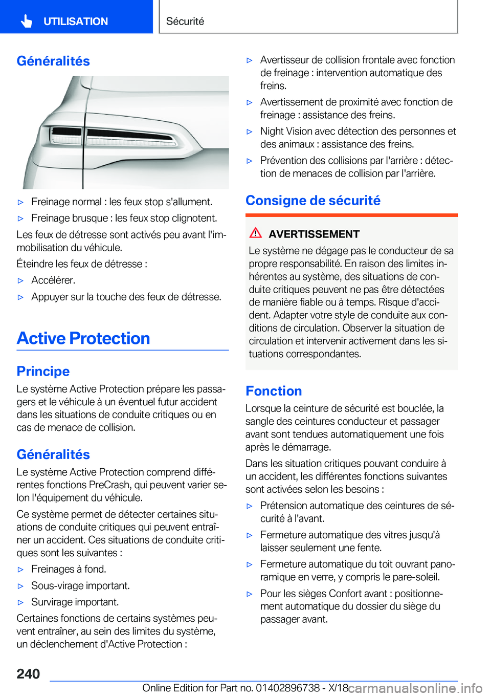 BMW X5 2019  Notices Demploi (in French) �G�é�n�é�r�a�l�i�t�é�s'x�F�r�e�i�n�a�g�e��n�o�r�m�a�l��:��l�e�s��f�e�u�x��s�t�o�p��s�'�a�l�l�u�m�e�n�t�.'x�F�r�e�i�n�a�g�e��b�r�u�s�q�u�e��:��l�e�s��f�e�u�x��s�t�o�p��c�l�i�