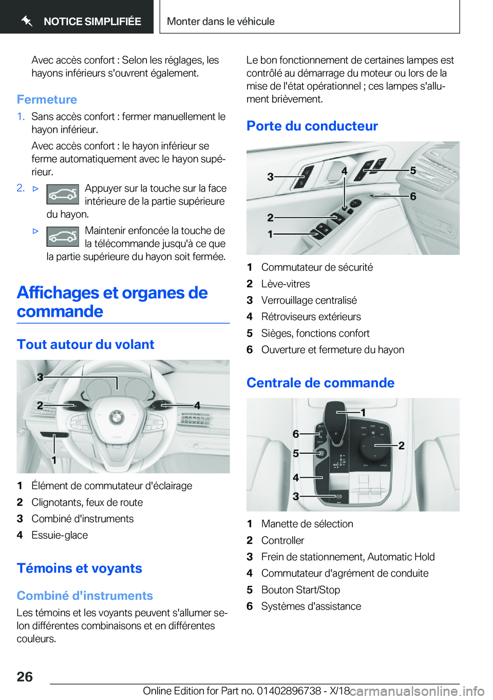 BMW X5 2019  Notices Demploi (in French) �A�v�e�c��a�c�c�è�s��c�o�n�f�o�r�t��:��S�e�l�o�n��l�e�s��r�é�g�l�a�g�e�s�,��l�e�s
�h�a�y�o�n�s��i�n�f�é�r�i�e�u�r�s��s�'�o�u�v�r�e�n�t��é�g�a�l�e�m�e�n�t�.
�F�e�r�m�e�t�u�r�e
�1�.�S�