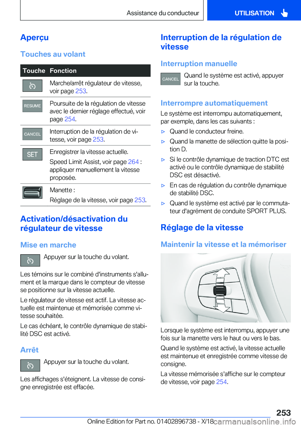 BMW X5 2019  Notices Demploi (in French) �A�p�e�r�ç�u
�T�o�u�c�h�e�s��a�u��v�o�l�a�n�t�T�o�u�c�h�e�F�o�n�c�t�i�o�n�M�a�r�c�h�e�/�a�r�r�ê�t��r�é�g�u�l�a�t�e�u�r��d�e��v�i�t�e�s�s�e�,
�v�o�i�r��p�a�g�e� �2�5�3�.�P�o�u�r�s�u�i�t�e��d