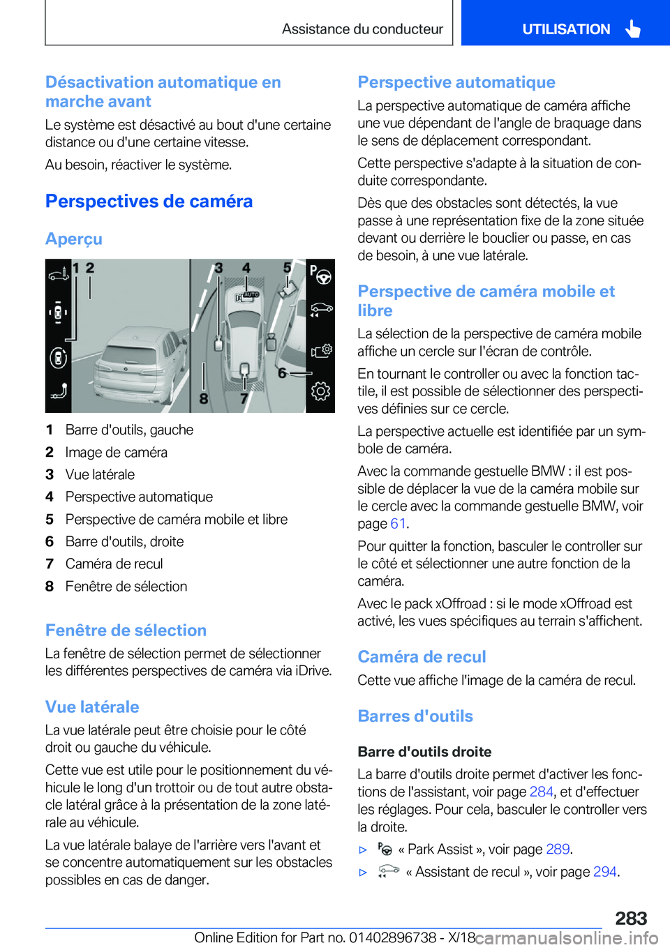 BMW X5 2019  Notices Demploi (in French) �D�é�s�a�c�t�i�v�a�t�i�o�n��a�u�t�o�m�a�t�i�q�u�e��e�n
�m�a�r�c�h�e��a�v�a�n�t
�L�e��s�y�s�t�è�m�e��e�s�t��d�é�s�a�c�t�i�v�é��a�u��b�o�u�t��d�'�u�n�e��c�e�r�t�a�i�n�e
�d�i�s�t�a�n�c�