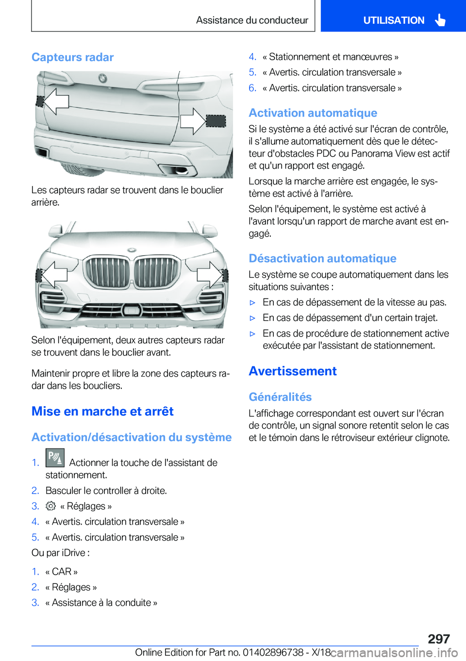 BMW X5 2019  Notices Demploi (in French) �C�a�p�t�e�u�r�s��r�a�d�a�r
�L�e�s��c�a�p�t�e�u�r�s��r�a�d�a�r��s�e��t�r�o�u�v�e�n�t��d�a�n�s��l�e��b�o�u�c�l�i�e�r
�a�r�r�i�è�r�e�.
�S�e�l�o�n��l�'�é�q�u�i�p�e�m�e�n�t�,��d�e�u�x��a�