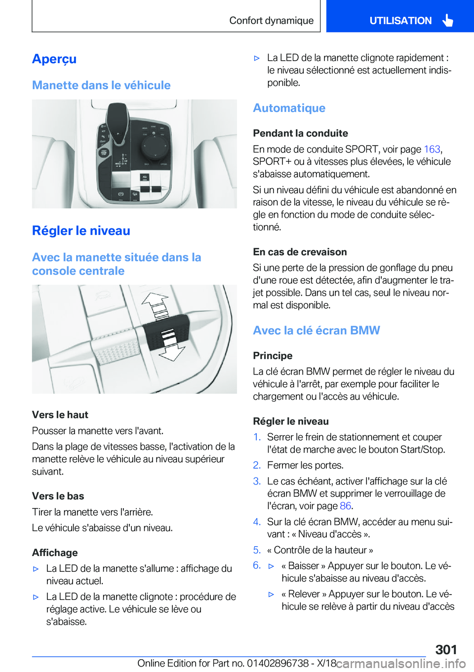 BMW X5 2019  Notices Demploi (in French) �A�p�e�r�ç�u
�M�a�n�e�t�t�e��d�a�n�s��l�e��v�é�h�i�c�u�l�e
�R�é�g�l�e�r��l�e��n�i�v�e�a�u
�A�v�e�c��l�a��m�a�n�e�t�t�e��s�i�t�u�é�e��d�a�n�s��l�a
�c�o�n�s�o�l�e��c�e�n�t�r�a�l�e
�V�e�r�