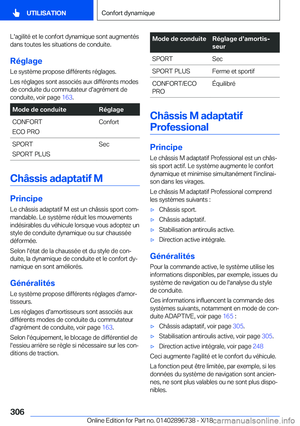 BMW X5 2019  Notices Demploi (in French) �L�'�a�g�i�l�i�t�é��e�t��l�e��c�o�n�f�o�r�t��d�y�n�a�m�i�q�u�e��s�o�n�t��a�u�g�m�e�n�t�é�s�d�a�n�s��t�o�u�t�e�s��l�e�s��s�i�t�u�a�t�i�o�n�s��d�e��c�o�n�d�u�i�t�e�.
�R�é�g�l�a�g�e
�L�