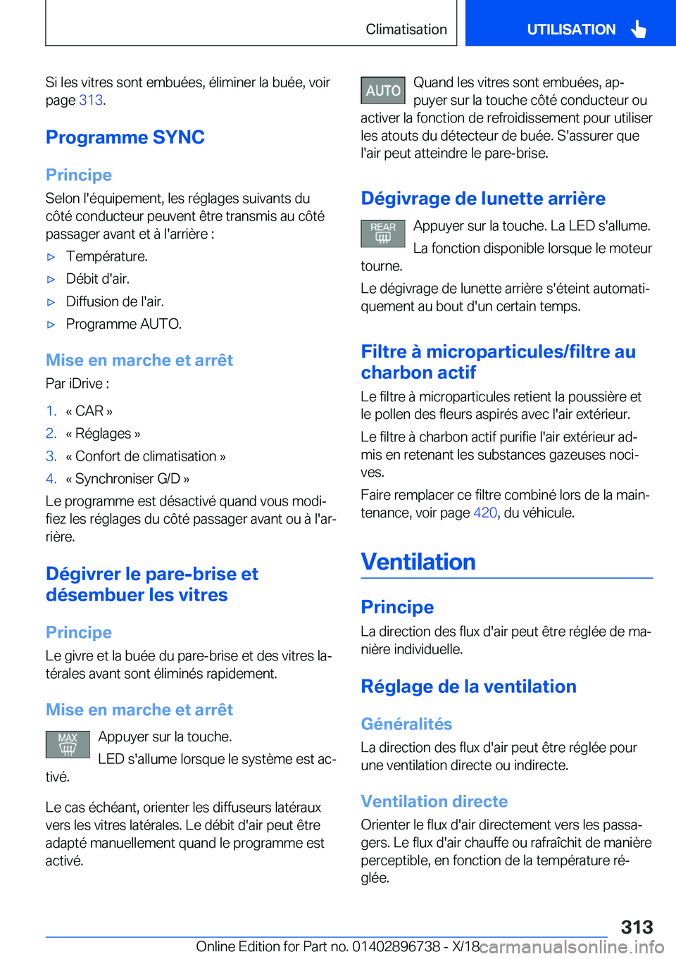BMW X5 2019  Notices Demploi (in French) �S�i��l�e�s��v�i�t�r�e�s��s�o�n�t��e�m�b�u�é�e�s�,��é�l�i�m�i�n�e�r��l�a��b�u�é�e�,��v�o�i�r
�p�a�g�e� �3�1�3�.
�P�r�o�g�r�a�m�m�e��S�Y�N�C
�P�r�i�n�c�i�p�e �S�e�l�o�n��l�'�é�q�u�i�