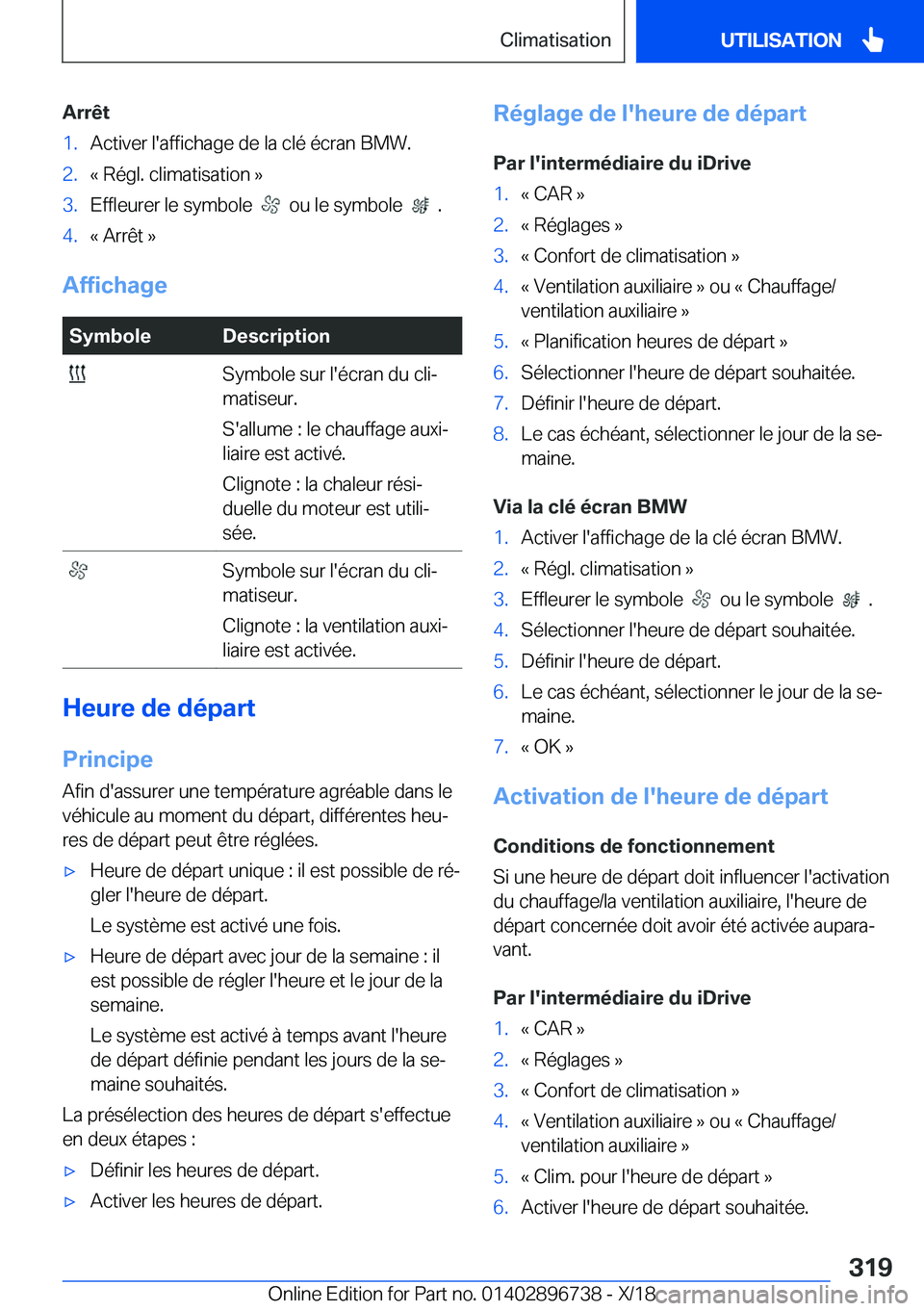 BMW X5 2019  Notices Demploi (in French) �A�r�r�ê�t�1�.�A�c�t�i�v�e�r��l�'�a�f�f�i�c�h�a�g�e��d�e��l�a��c�l�é��é�c�r�a�n��B�M�W�.�2�.�k��R�é�g�l�.��c�l�i�m�a�t�i�s�a�t�i�o�n��{�3�.�E�f�f�l�e�u�r�e�r��l�e��s�y�m�b�o�l�e��