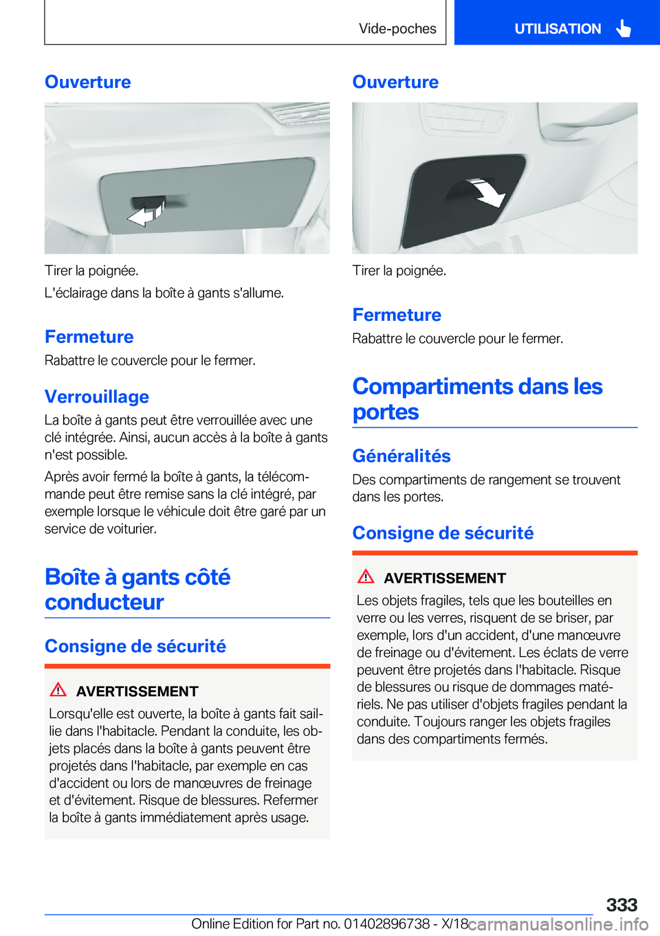 BMW X5 2019  Notices Demploi (in French) �O�u�v�e�r�t�u�r�e
�T�i�r�e�r��l�a��p�o�i�g�n�é�e�.
�L�'�é�c�l�a�i�r�a�g�e��d�a�n�s��l�a��b�o�