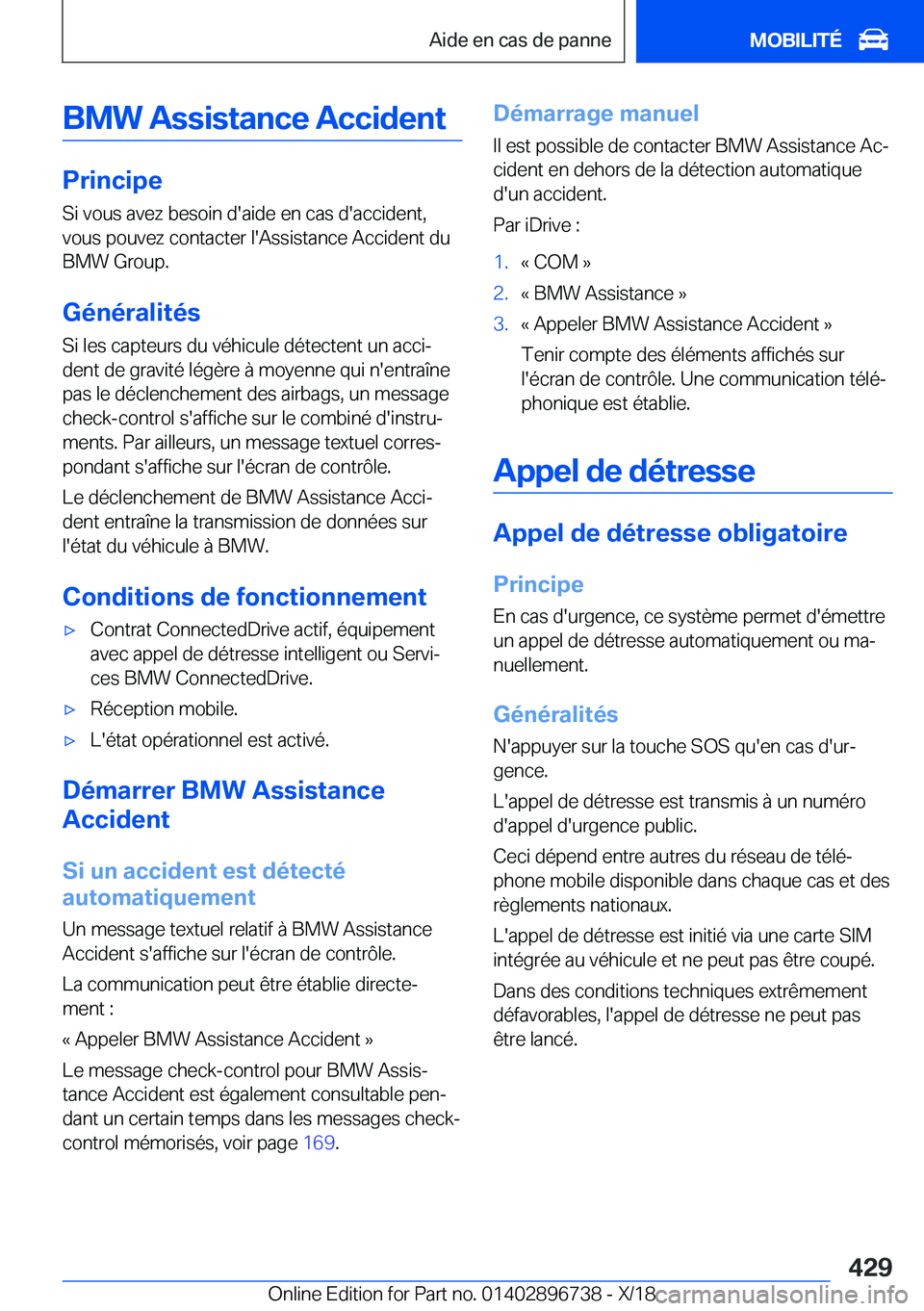 BMW X5 2019  Notices Demploi (in French) �B�M�W��A�s�s�i�s�t�a�n�c�e��A�c�c�i�d�e�n�t
�P�r�i�n�c�i�p�e
�S�i��v�o�u�s��a�v�e�z��b�e�s�o�i�n��d�'�a�i�d�e��e�n��c�a�s��d�'�a�c�c�i�d�e�n�t�, �v�o�u�s��p�o�u�v�e�z��c�o�n�t�a�c�