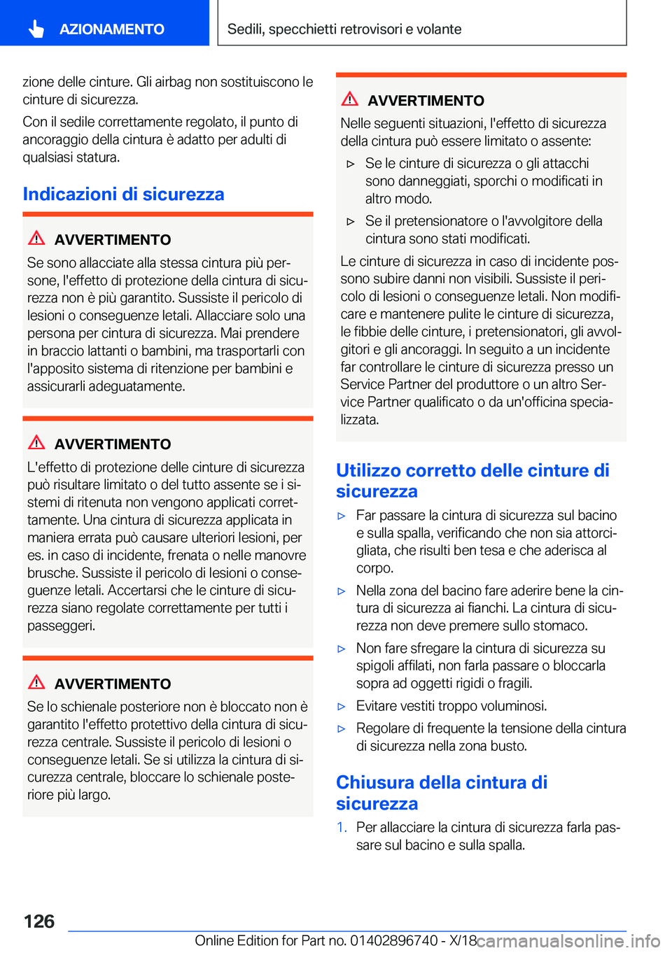BMW X5 2019  Libretti Di Uso E manutenzione (in Italian) �z�i�o�n�e��d�e�l�l�e��c�i�n�t�u�r�e�.��G�l�i��a�i�r�b�a�g��n�o�n��s�o�s�t�i�t�u�i�s�c�o�n�o��l�e�c�i�n�t�u�r�e��d�i��s�i�c�u�r�e�z�z�a�.
�C�o�n��i�l��s�e�d�i�l�e��c�o�r�r�e�t�t�a�m�e�n�t�