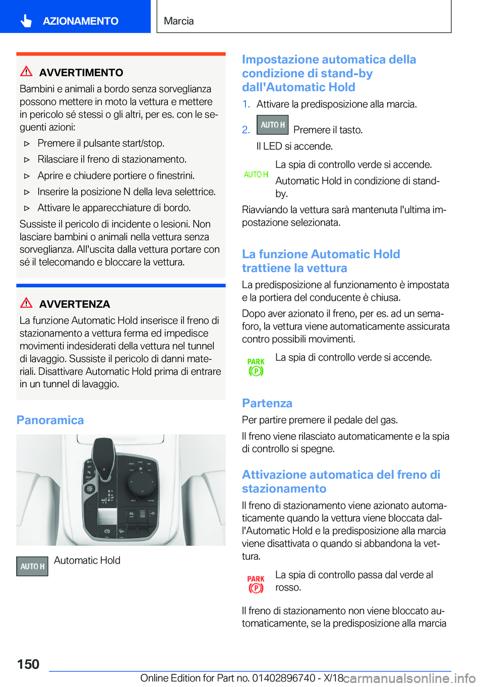 BMW X5 2019  Libretti Di Uso E manutenzione (in Italian) �A�V�V�E�R�T�I�M�E�N�T�O
�B�a�m�b�i�n�i��e��a�n�i�m�a�l�i��a��b�o�r�d�o��s�e�n�z�a��s�o�r�v�e�g�l�i�a�n�z�a
�p�o�s�s�o�n�o��m�e�t�t�e�r�e��i�n��m�o�t�o��l�a��v�e�t�t�u�r�a��e��m�e�t�t�e�r
